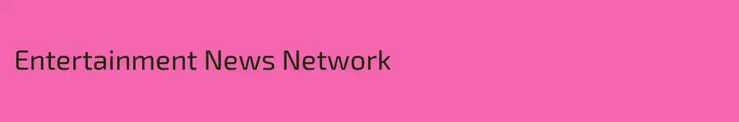 Entertainment News Network